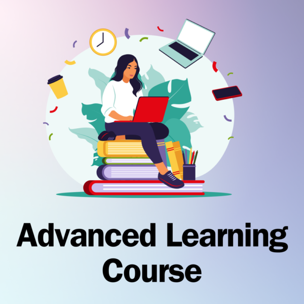 Advanced Learning Course