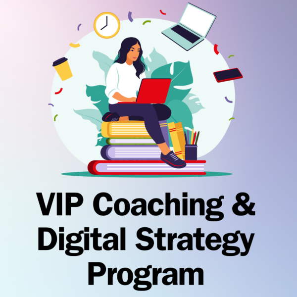 VIP Coaching & Digital Strategy Program
